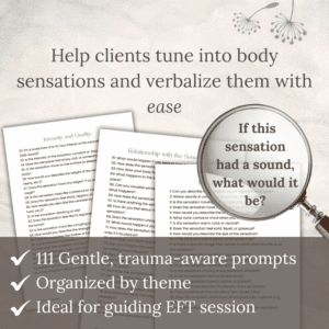 The 111 Somatic Questions for EFT Tapping – Practitioner Reference Guide (Printable PDF) features three prompt sheets for body awareness with a magnifying glass graphic and key features listed on a beige background.