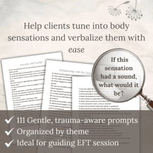 The 111 Somatic Questions for EFT Tapping – Practitioner Reference Guide (Printable PDF) features three prompt sheets for body awareness with a magnifying glass graphic and key features listed on a beige background.